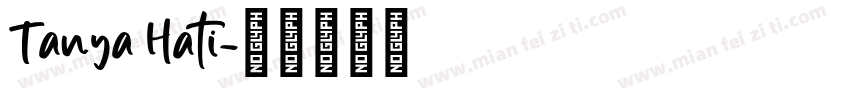 Tanya Hati字体转换